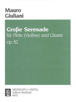 Giuliani: Grosse Serenade op. 82