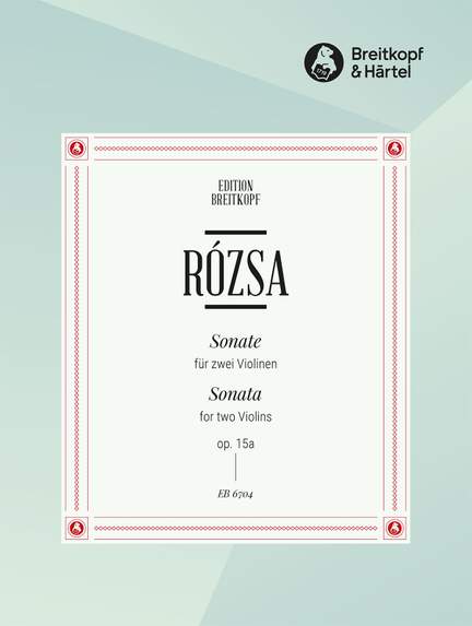 Rozsa: Sonate op. 15a