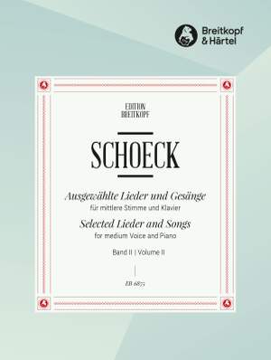 Schoeck: Ausgew. Lieder und Gesänge II