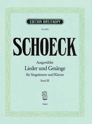 Schoeck: Ausgew. Lieder und Gesänge III