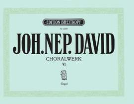 David: Choralwerk, Heft 6