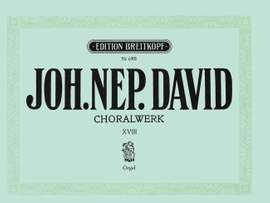 David: Choralwerk, Heft 18