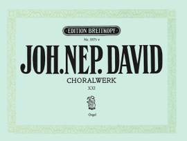 David: Choralwerk, Heft 21