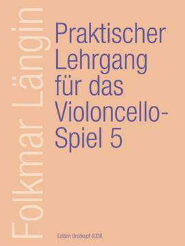 Längin: Lehrgang Violoncellospiel 5