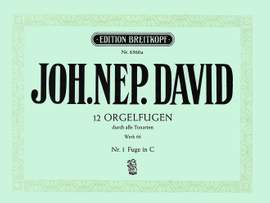 David: 12 Orgelfugen Wk 66, Heft 1 C