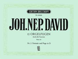 David: 12 Orgelfugen Wk 66, Heft 2 D