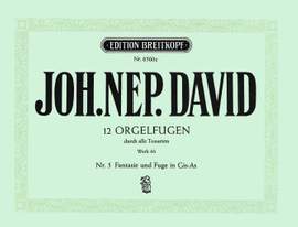 David: 12 Orgelfugen Wk 66 Heft 5 Gis