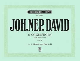 David: 12 Orgelfugen Wk 66, Heft 9 G
