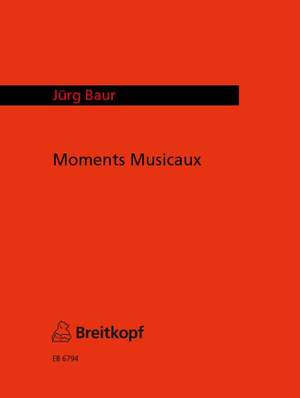 Baur: Moments Musicaux
