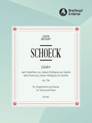 Schoeck: Lieder op. 19a nach Goethe