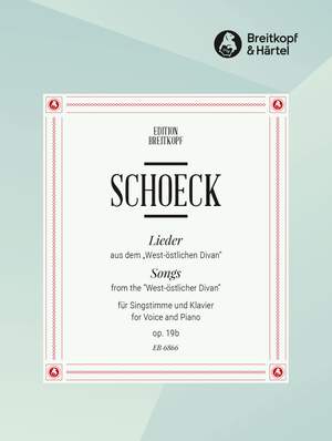 Schoeck: Lieder op. 19b nach Goethe