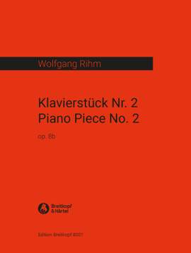 Rihm: Klavierstück Nr. 2 op. 8b