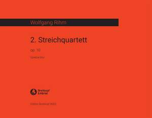 Rihm: Streichquartett Nr. 2 op. 10