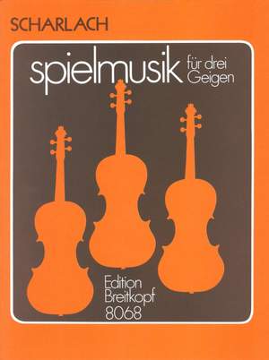 Scharlach: Spielmusik für drei Violinen