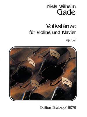 Gade: Volkstänze op. 62