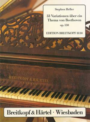 Heller: 33 Beethoven-Variat. op. 130