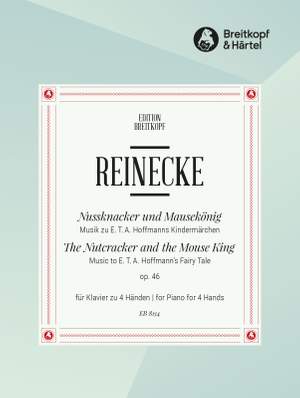 Reinecke: Nussknacker u.Mausekönig op.46