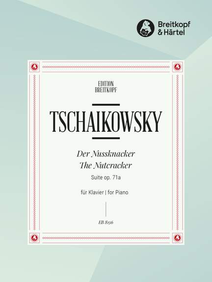 Tchaikovsky: Nussknacker-Suite op. 71a
