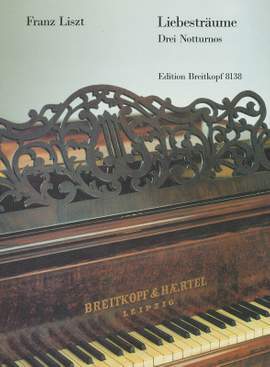Liszt: Liebesträume. Drei Notturnos