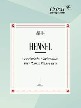 Hensel: Vier römische Klavierstücke