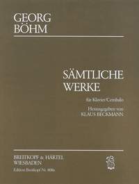 Böhm: Sämtliche Werke für Klavier