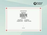 Böhm: Sämtliche Werke für Orgel