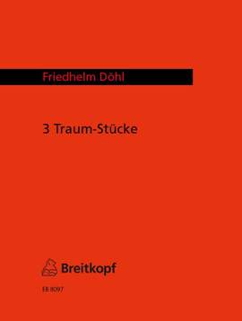 Döhl: Drei Traumstücke