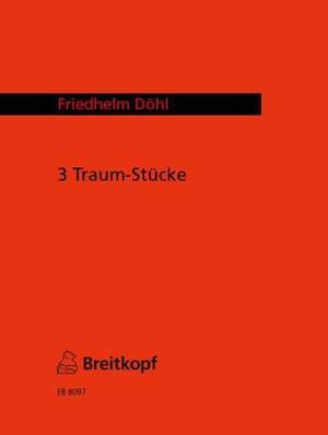 Döhl: Drei Traumstücke