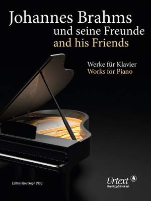 Johannnes Brahms und seine Freunde