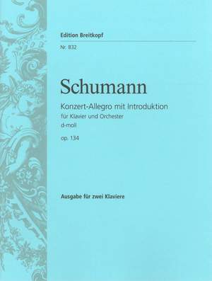 Schumann: Konzert-Allegro d-moll op. 134