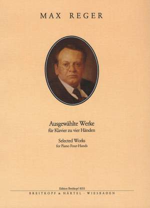 Reger: Ausgewählte Klavierwerke