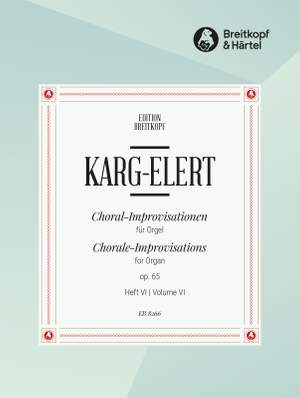Karg-Elert: 66 Choral-Improvisat. op.65 VI