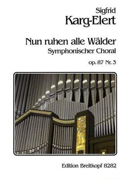 Karg-Elert: 3 symphonische Choräle op.87/3