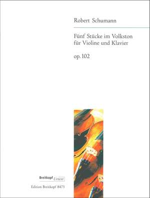 Schumann: Fünf Stücke op. 102