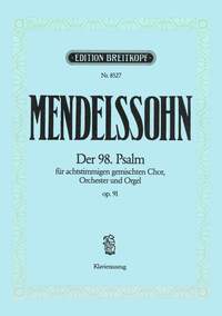 Mendelssohn: Der 98. Psalm op. 91