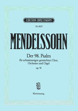 Mendelssohn: Der 98. Psalm op. 91