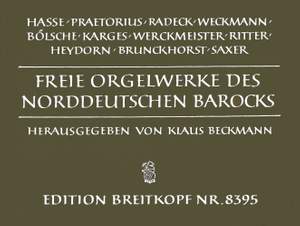 Freie Orgelwerke des norddeutschen Barocks