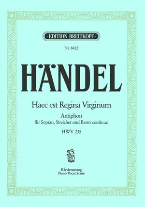 Händel: Haec est Regina Virgin. HWV235