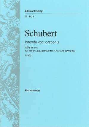 Schubert: Offertorium Intende Voci D 963