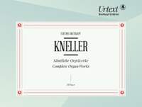 Kneller: Sämtliche Orgelwerke