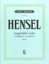 Hensel: Ausgewählte Lieder, Band 2