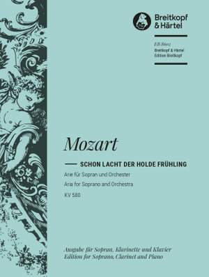 Mozart: Schon lacht der holde KV 580