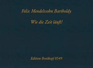 Mendelssohn: Wie die Zeit läuft!