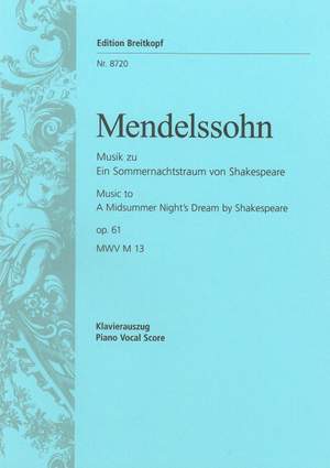 Mendelssohn: Sommernachtstraum op. 61