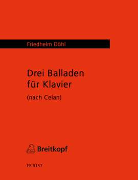 Döhl: Drei Balladen (nach Celan)
