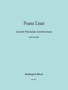 Liszt: Grande Fantaisie Symphonique