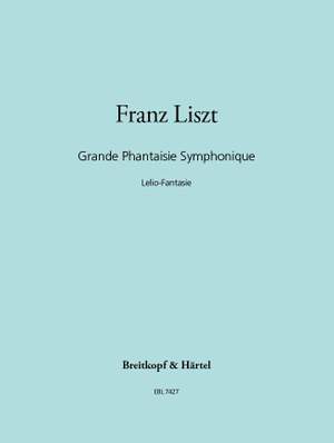 Liszt: Grande Fantaisie Symphonique