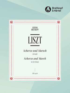 Liszt: Scherzo und Marsch d-moll