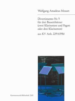 Mozart: Divertimento KVAnh229(439B) Nr. 5