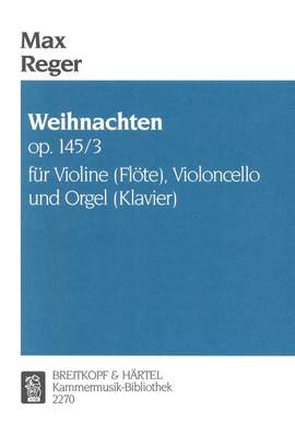 Reger: Weihnachten op. 145/3